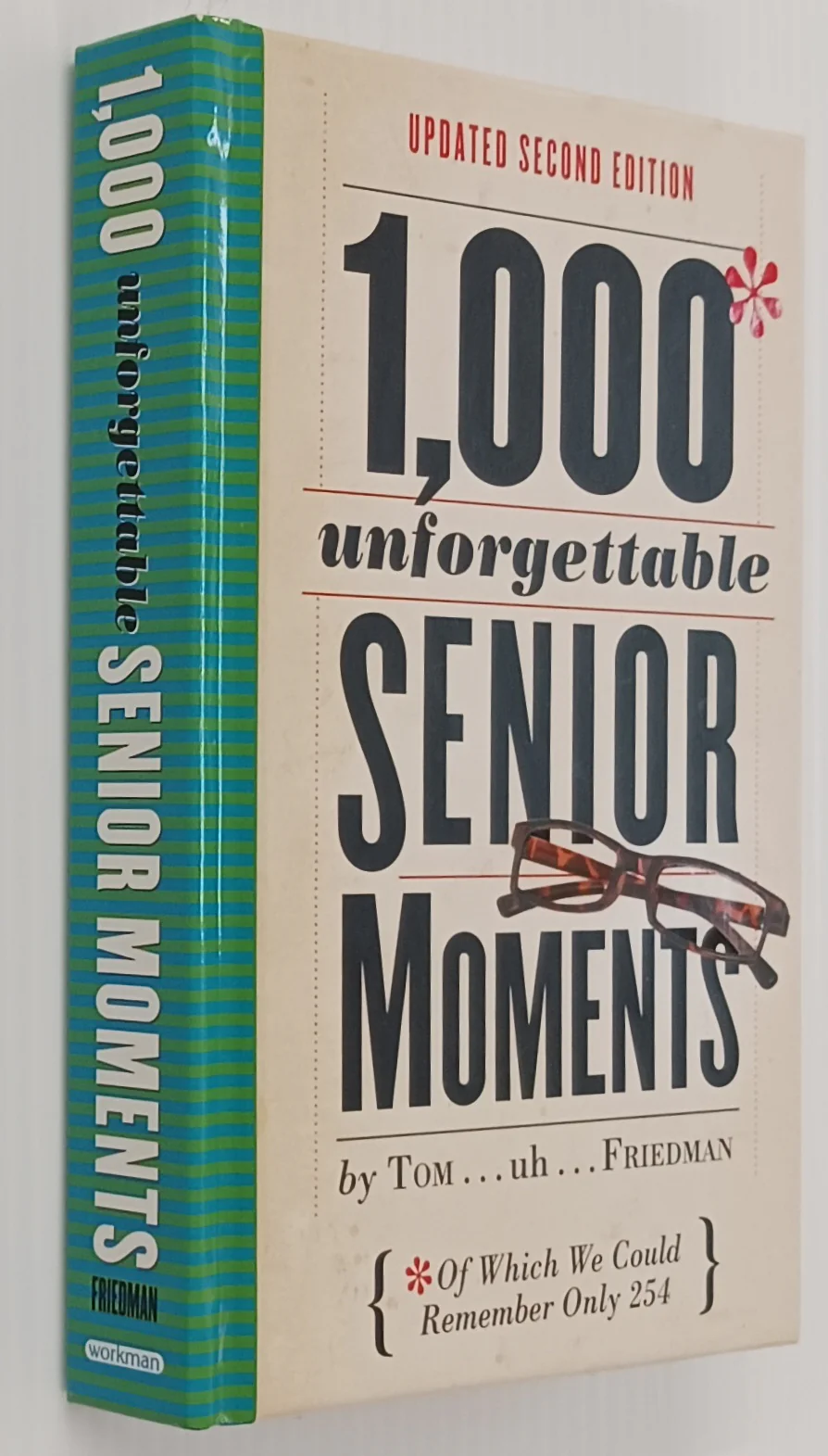 1,000* UNFORGETTABLE SENIOR MOMENTS - Tom Friedman - Image 6