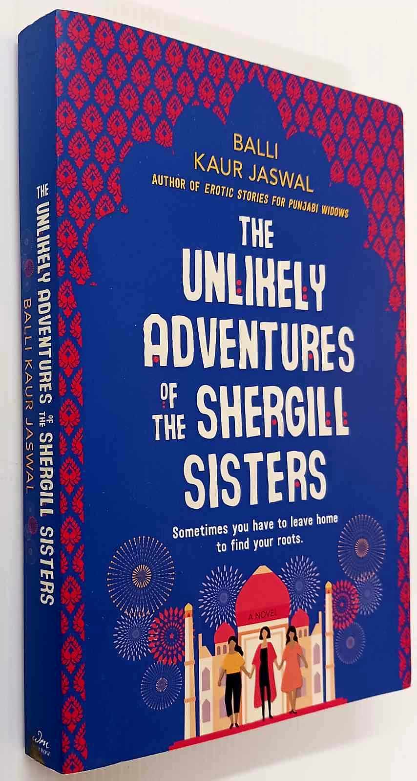 THE UNLIKELY ADVENTURES OF THE SHERGILL SISTERS - Balli Kaur Jaswal - Image 4
