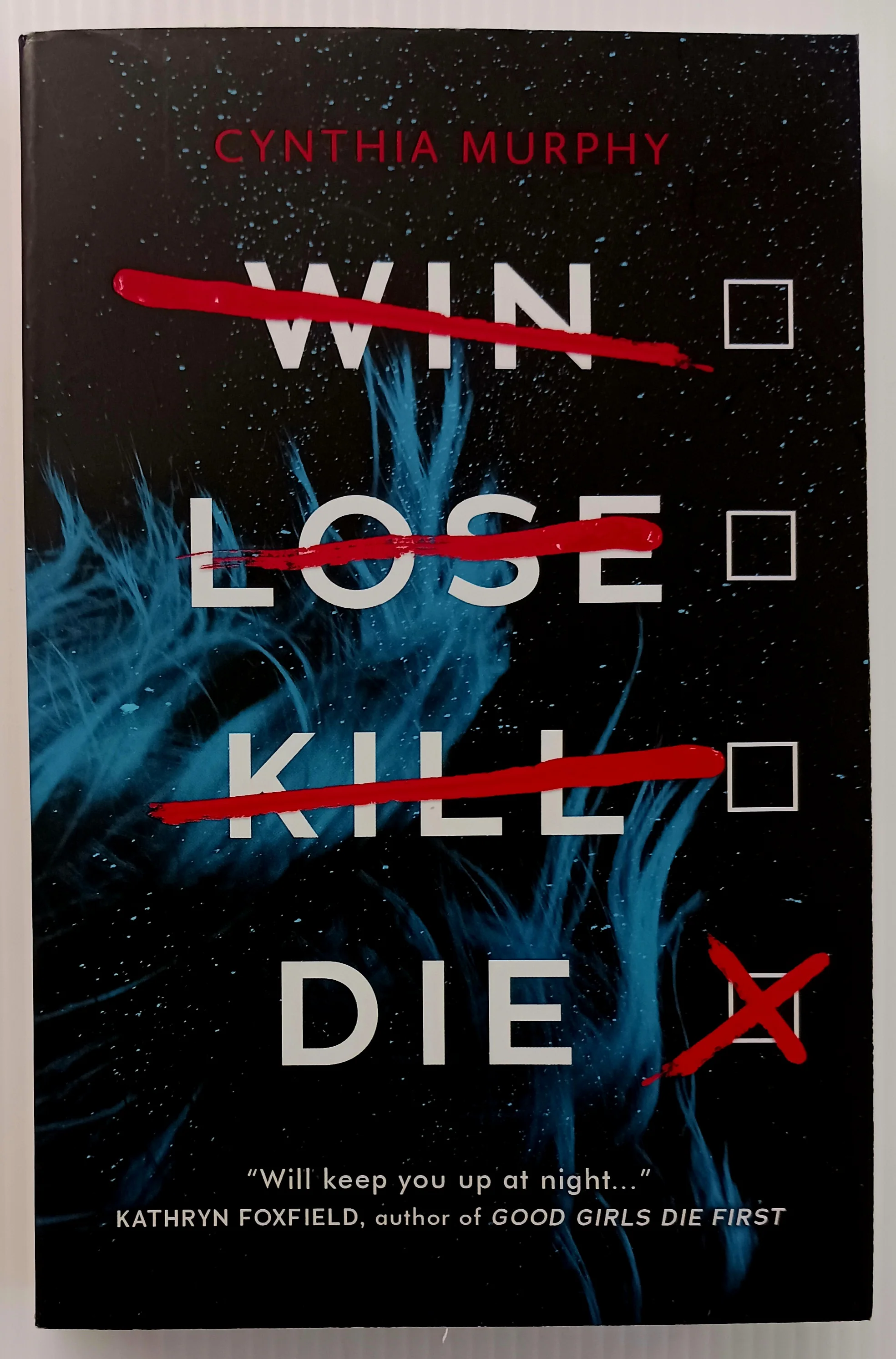 WIN LOSE KILL DIE - Cynthia Murphy