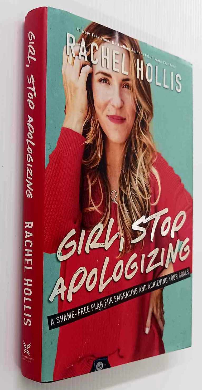 GIRL, STOP APOLOGIZING - Rachel Hollis - Image 6