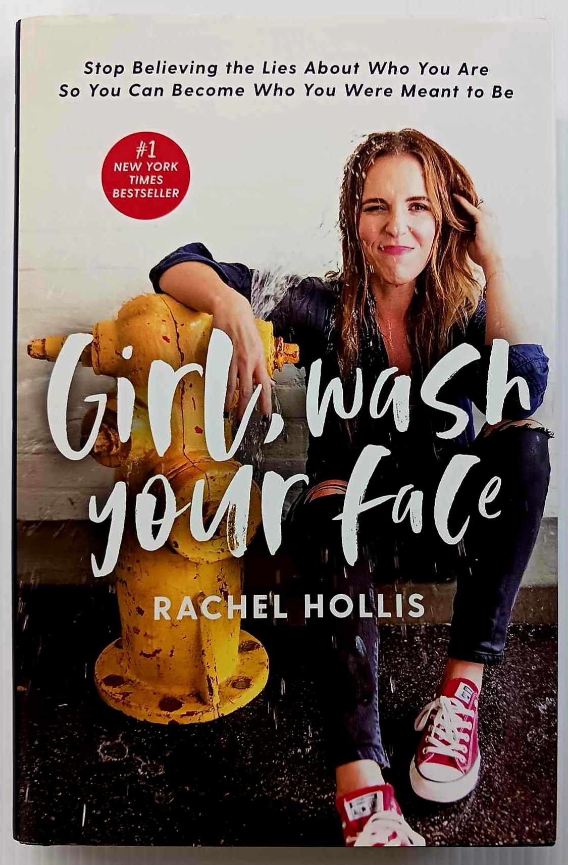 GIRL, WASH YOUR FACE - Rachel Hollis