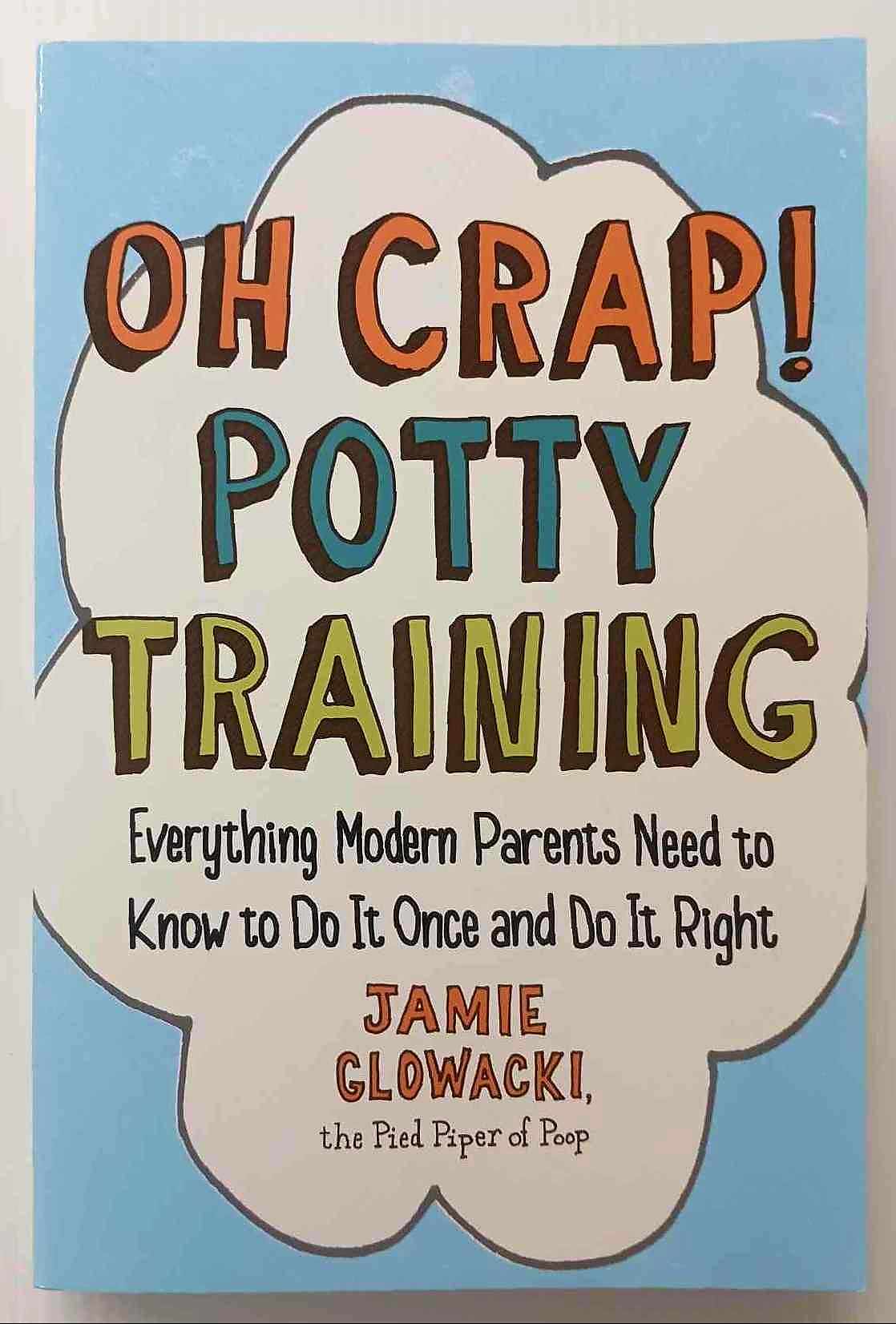 OH CRAP! POTTY TRAINING - Jamie Glowacki