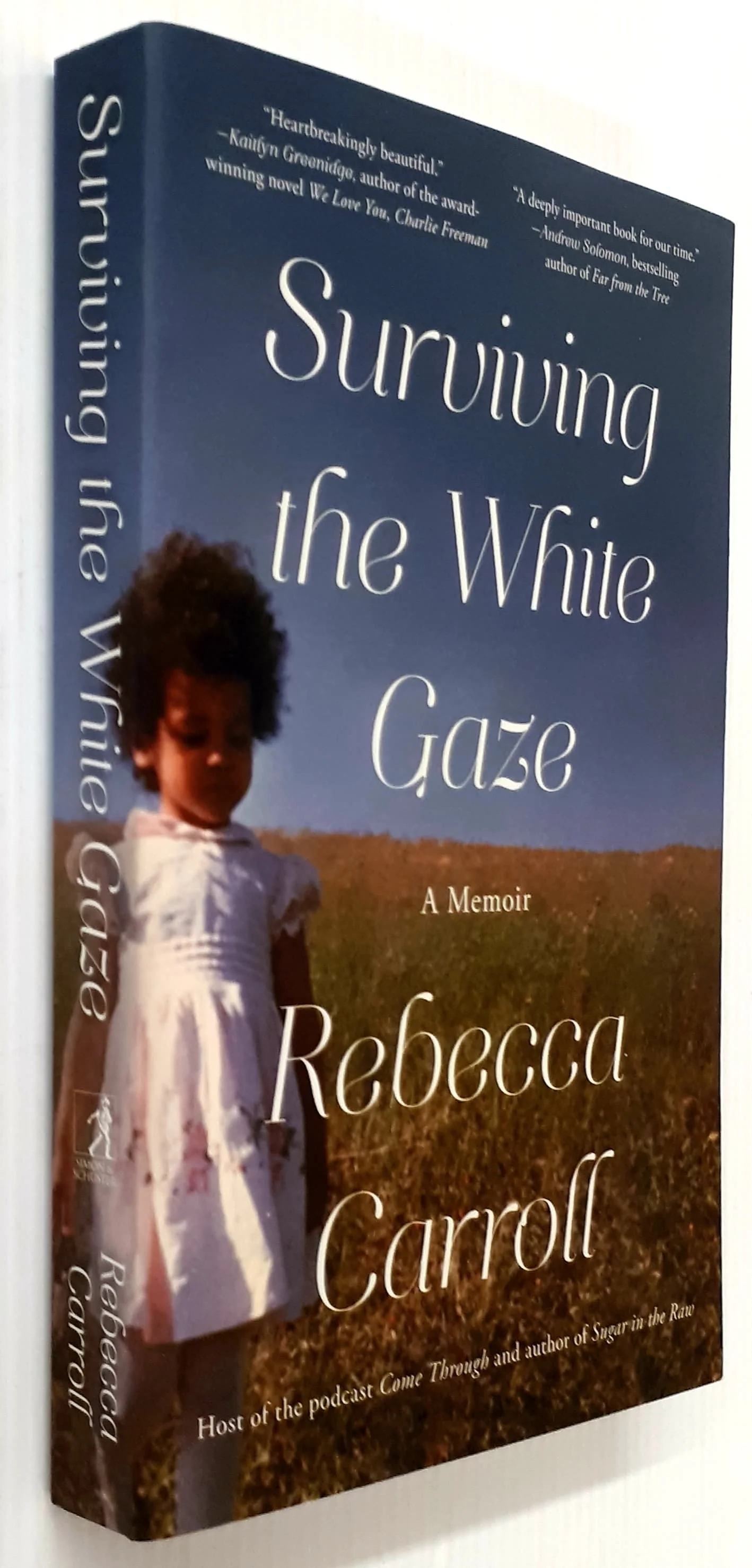 SURVIVING THE WHITE GAZE - Rebecca Carroll - Image 4