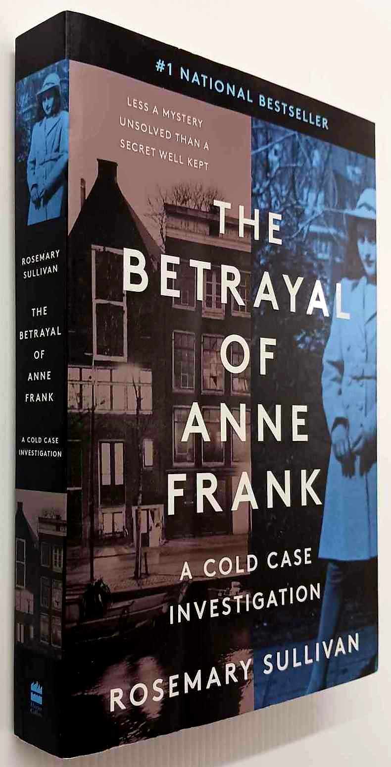 THE BETRAYAL OF ANNE FRANK - Rosemary Sullivan - Image 6