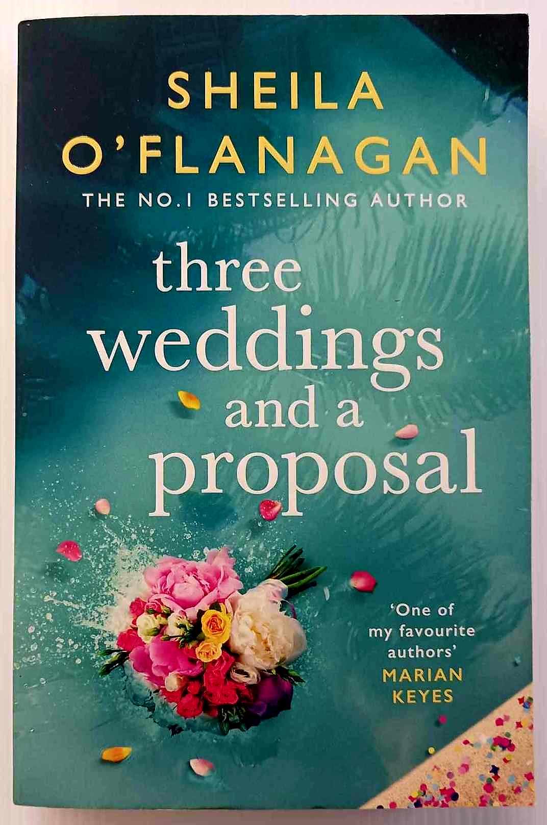 THREE WEDDINGS AND A PROPOSAL - Sheila O'Flanagan